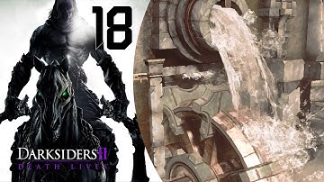 Darksiders 2 Walkthrough Pt. 18 - WATERRRRRRR