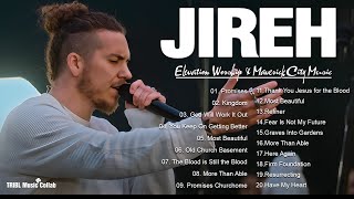 [Promises, Jireh - Chandler Moore] Best Playlist  Of Maverick City Music 🙏 TOP TRIBL 2023/2024