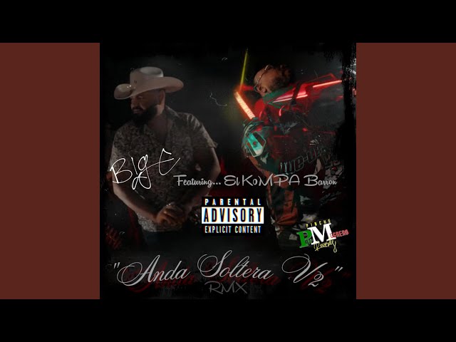 Anda Soltera V2 (feat. El Kompa Barron)