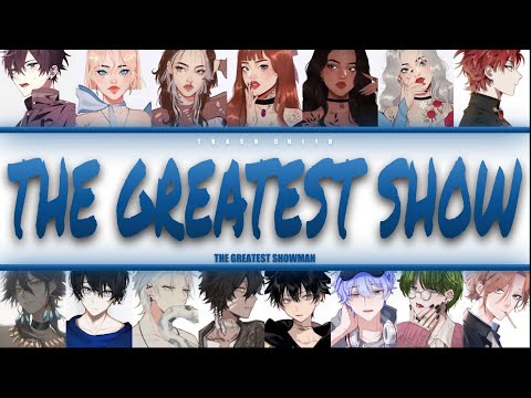 The Greatest Showman - The Greatest Show - YOUR group (15 members) (Colour-coded Lyrics)