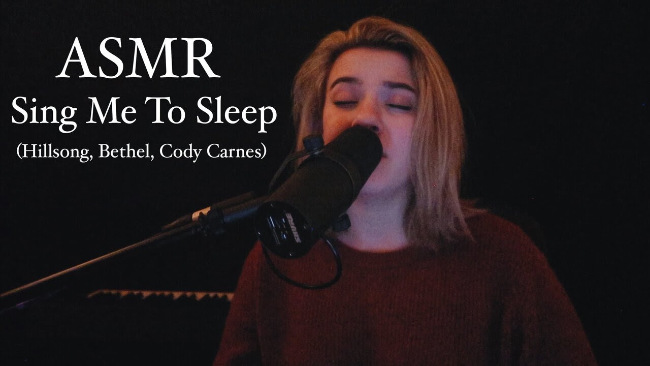 ASMR Sing Me To Sleep (Hillsong, Bethel, Cody Carnes) *very softly sung* || Emma Blurose
