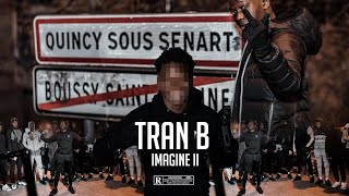 Tran B - Imagine Clip Officiel