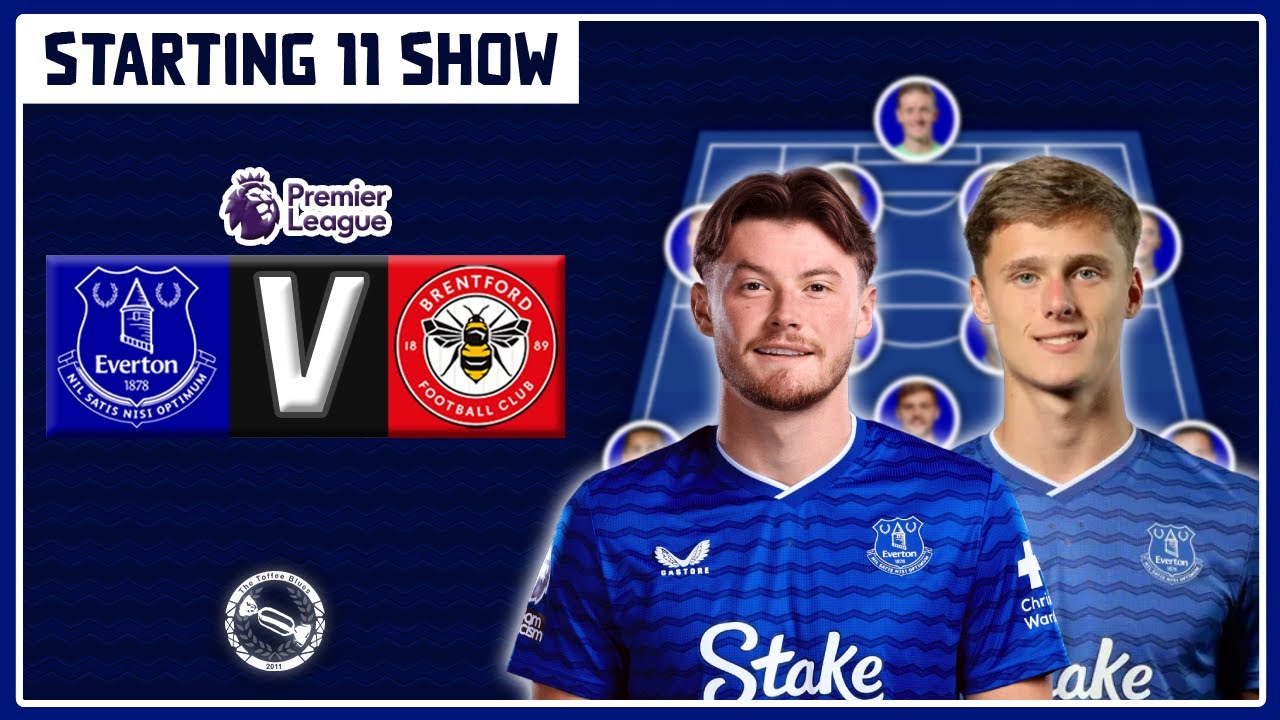 АРМСТРОНГ В СТАРТОВОМ СОСТАВЕ? СНОВА ПАТТЕРСОН?! | Эвертон против Брентфорда | Стартовый состав