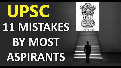 11 Mistakes to avoid during UPSC preparation | UPSC TOPPERS STRATEGY | UPSC ANSWER WRITING