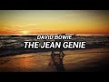 DAVID BOWIE - THE JEAN GENIE (SUB. ESPAÑOL)