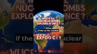 What if every nuclear weapon on Earth exploded ? F #ytshorts #usa #youtubeshorts #earth #english