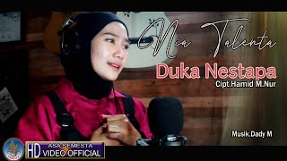 NIA TALENTA - DUKA NESTAPA  | Dangdut Klasik Sedih Terbaru 2022