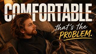 Why Comfort Is Killing Your Creativity