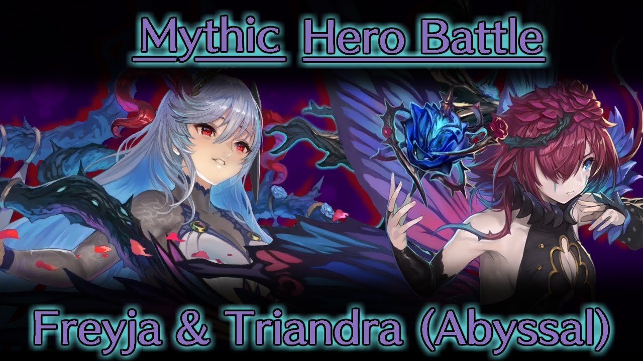 Freyja and Triandra - ABYSSAL CLEAR (Mythic Hero Battle)