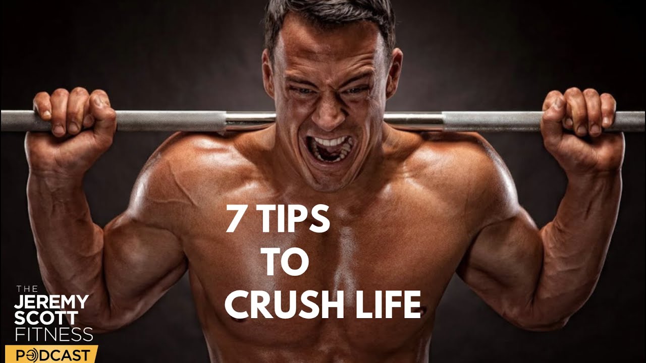 7 Tips to Crush Life YouTube