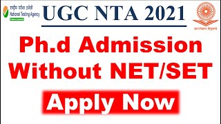 Ph.d Admission Without NET/SET | phd admission 2021 | ph.d entrance test 2021 | ph.d notification