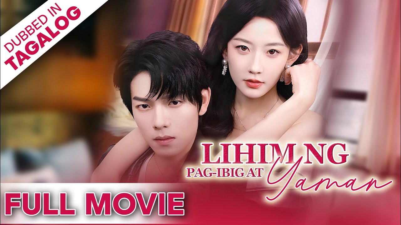 LIHIM NG PAG-IBIG AT YAMAN [FULL MOVIE] - Nagtagpo sila sa kasinungalingan,  natagpuan ang pag-ibig.