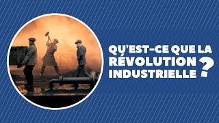 Qu'est-ce qui caractérise la révolution industrielle ?