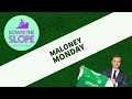 Maloney Monday