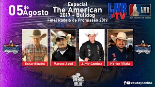LNR TV 05/08/2020 The American 2017 - Bulldog e Final Rodeio Promissão 2019
