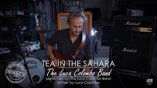 The Luca Colombo Band - TEA IN THE SAHARA