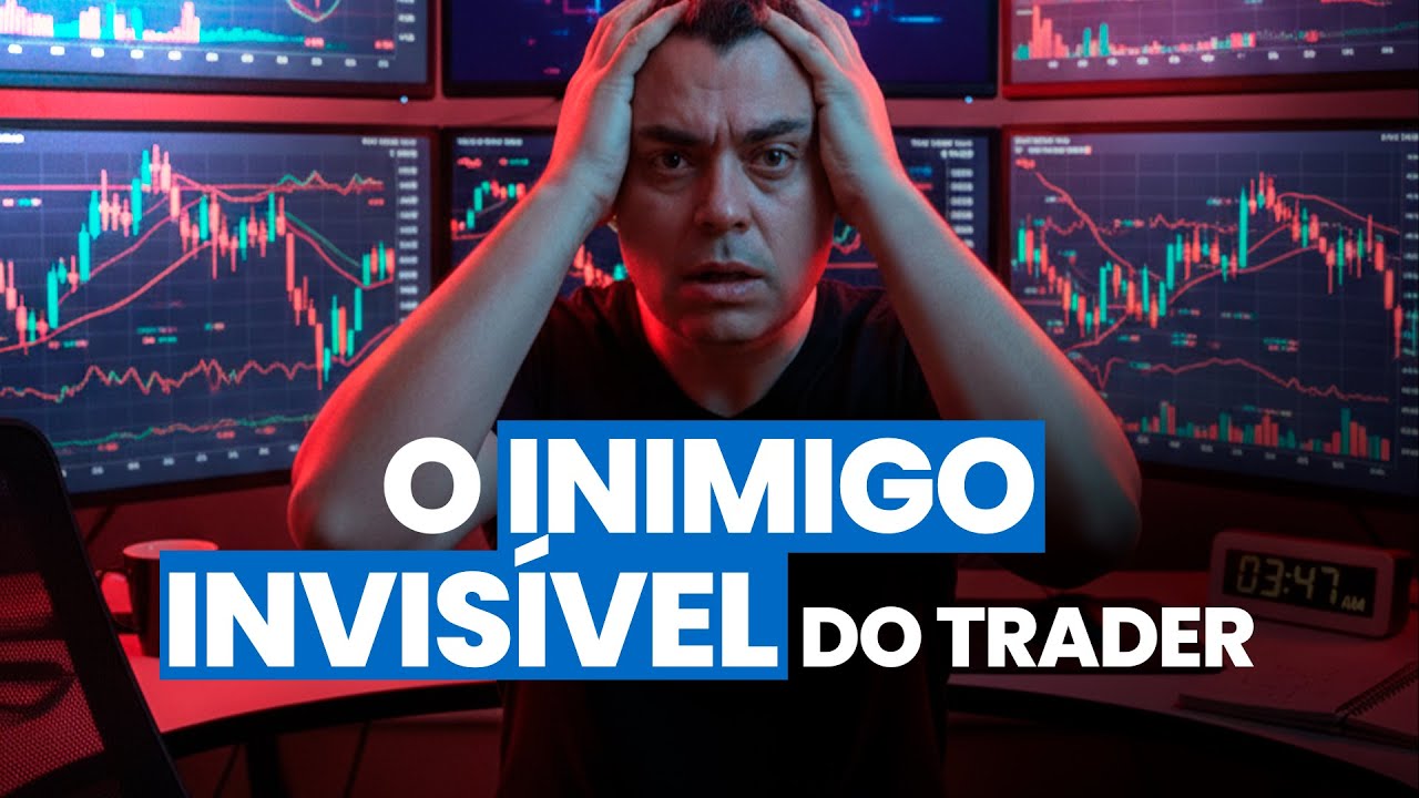 O Inimigo Invisível Que Quebra Traders Todos Os Dias