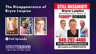 The Disappearance of Bryce Laspisa | Episode 61 | Sinisterhood Podcast