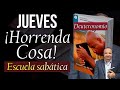 JUEVES, DICIEMBRE 16 - ¡Horrenda Cosa! - Escuela sabática - Repaso diario - En defensa de la fe