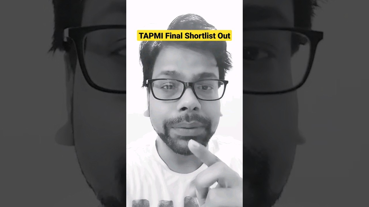 TAPMI Final Shortlist Out