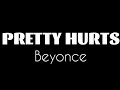 Beyonce - Pretty Hurts (LYRICS)