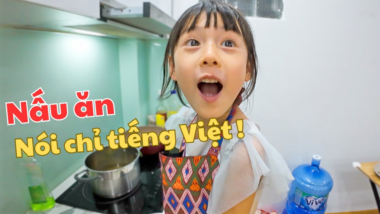 Con gái lai Nhật-Việt và ông bố người Nhật thử sức nấu ăn nhưng chỉ nói tiếng Việt