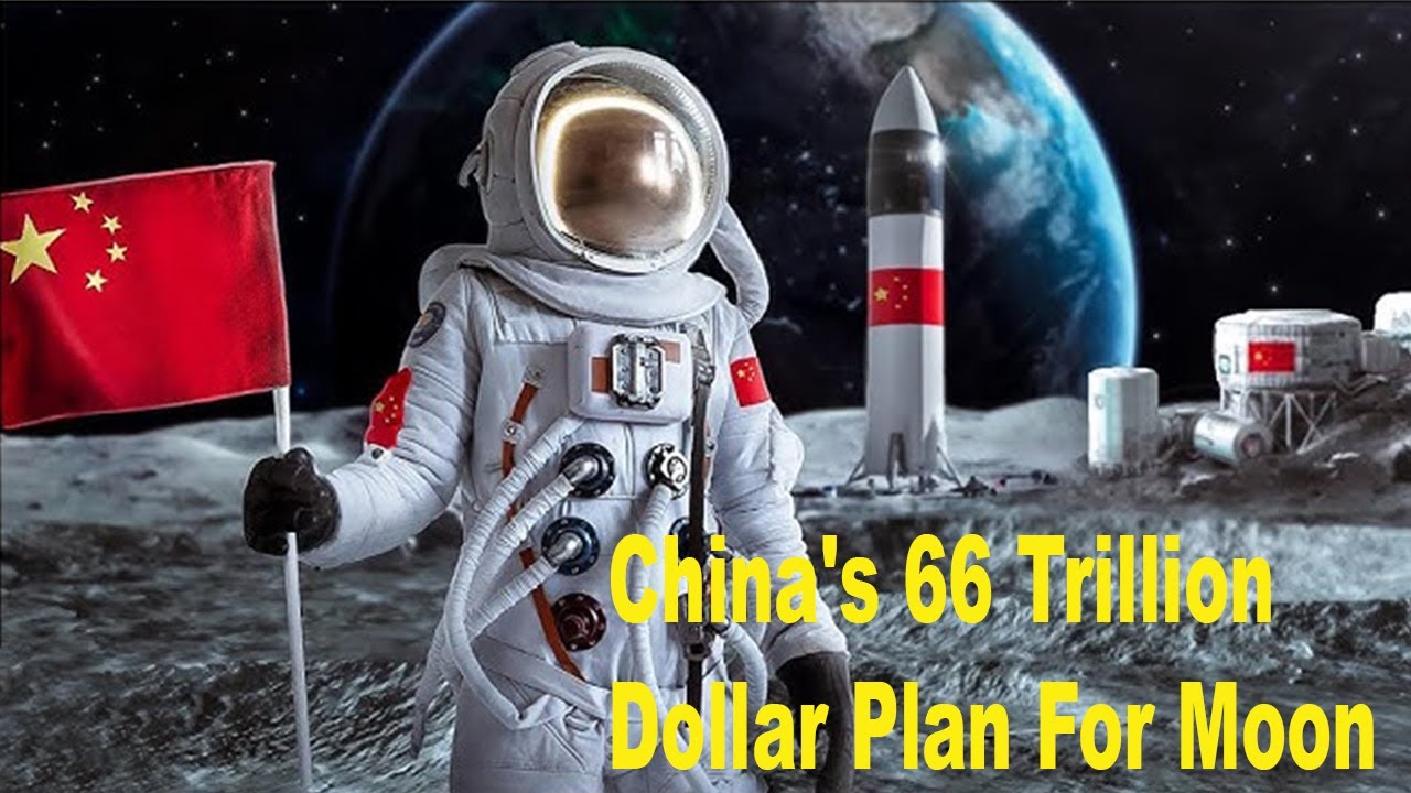 china-s-66-trillion-dollar-plan-for-the-moon-youtube