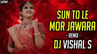 Sun To Le Mor Jawara ( Remix) DJ Vishal S 2023