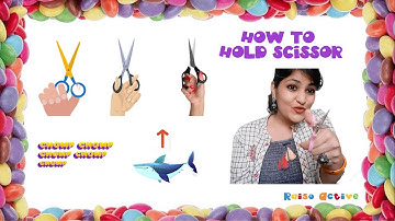 Scissor skills for preschoolers | How to teach toddlers holding scissors