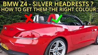 BMW Z4 HOW TO GET THE HEADRESTS IN BODY COLOUR