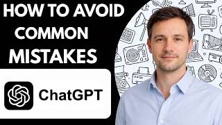 How to Avoid Common ChatGPT Mistakes – Full Guide 2026
