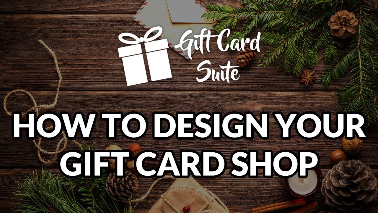 How to Design your Gift Card Shop | Gift Card Suite | OLD VERSION