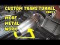Custom Transmission Tunnel Fabrication Part 5 - More Metal Fab - 71 Camaro RS