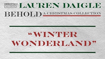 Lauren Daigle - “Winter Wonderland” (Official Lyric Video)
