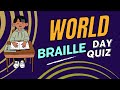 World Braille Day Quiz Test Your Knowledge mp3