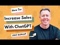 How to increase sales with chatgpt with jake dunlap