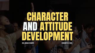 Character and Attitude Development | Rev. Ronald Ocampo
