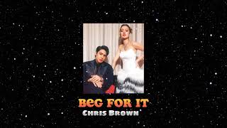 Chris Brown | Beg for it | sped up