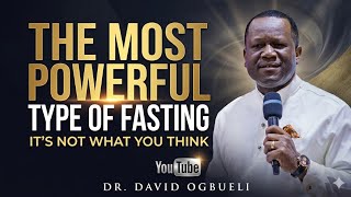 The Most Effective Way to Fast for Spiritual Authority and Power - Pastor David Ogbueli