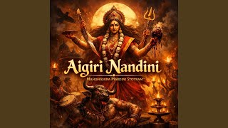 Aigiri Nandini | Mahishasura Mardini Stotram | Divine Durga Anthem