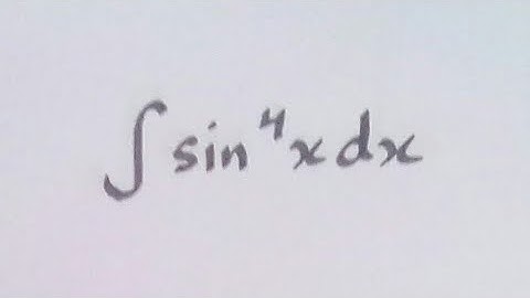 Integral of sin^4 x || Integration of trigonometric functions