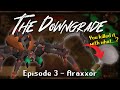I Killed Araxxor With Only A Frying Pan? - The Downgrade, Episode 3