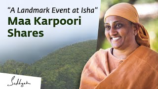 A Landmark Event at Isha” – Maa Karpoori Speaks About Dhyanalinga Consecration