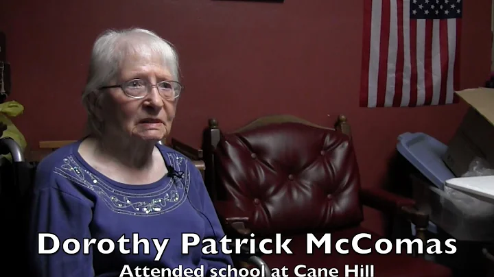 Dorothy Patrick McComas Cane Hill History Highligh...