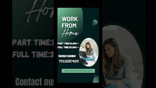 Work from home jobs Part time or full time Contact number:7013287420