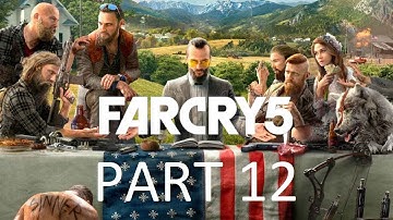FAR CRY 5 Walkthrough Gameplay Part 12 - LARRY PARKER (Xbox One X)