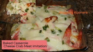 Baked Casserole Cheese Crab Meat Imitation (BY Bisayang Kusinera) Baked Casserole Cheese Crab Meat Imitation (BY Bisayang Kusinera)