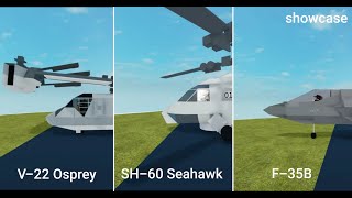 V-22 Osprey , SH-60 Seahawk , F-35B lightning II (plane crazy)