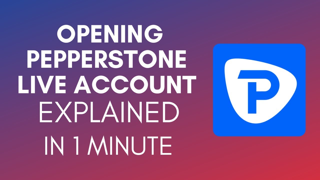 How To Open Pepperstone Live Account? (2024)