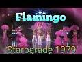 Flamingo - Starparade 1979